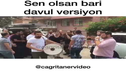 Sen Olsan Bari Davul Versiyon