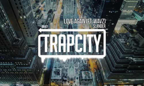 Slander - Love Again Ft. Wavz