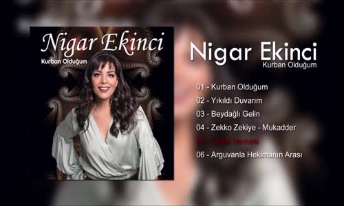 Nigar Ekinci - Çatlat Herkesi