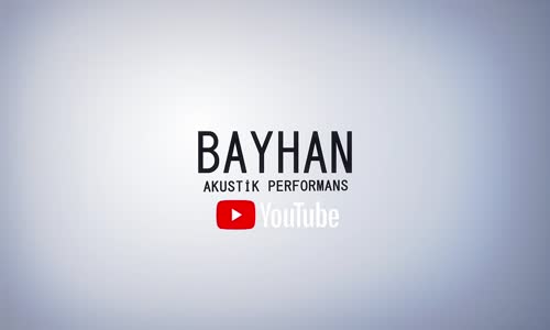 Bayhan - Bana Sor 