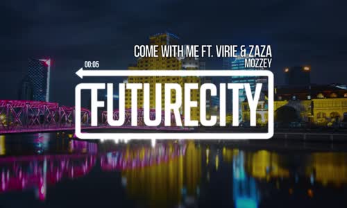 Mozzey  Come With Me ft. Virie & Zaza 