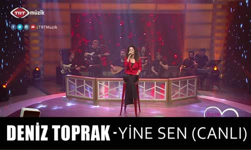 Deniz Toprak - Yine Sen