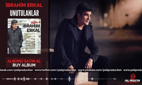 İbrahim Erkal - Unutulanlar