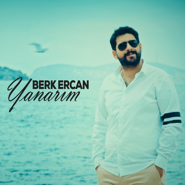 Berk Ercan  Yanarım