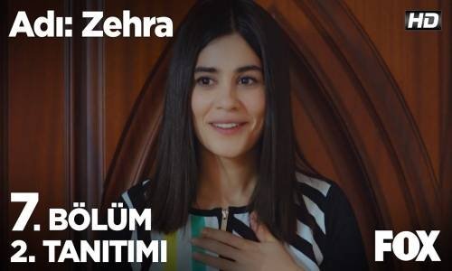 Adı Zehra 7. Bölüm 2. Fragmanı