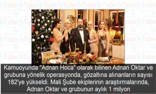 Adnan Oktar Ve Grubunun Aylık Geliri Şoke Etti