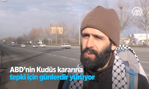 ABD'nin Kudüs Kararına Tepki İçin Yürüyor