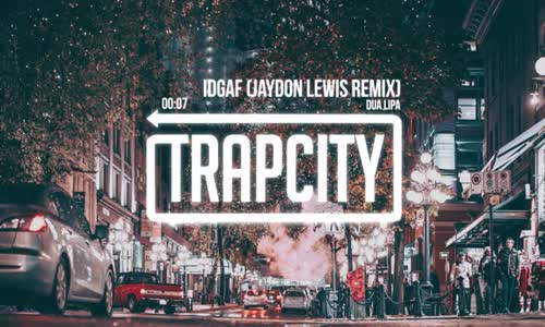  Dua Lipa - Idgaf Jaydon Lewis Remix