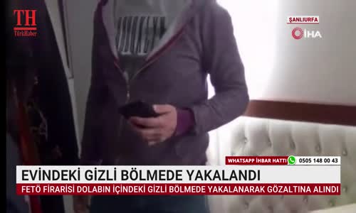 EVİNDEKİ GİZLİ BÖLMEDE YAKALANDI 