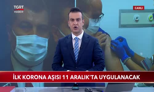 İlk Korona Aşısı 11 Aralık'ta Uygulanacak 