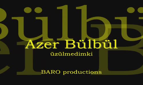 Azer Bülbül - Üzülmedim Ki