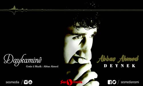 Abbas Ahmed - Be Sebri - (Deynek)