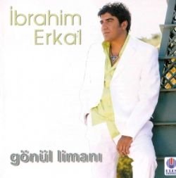 İbrahim Erkal - Gönül Limanı