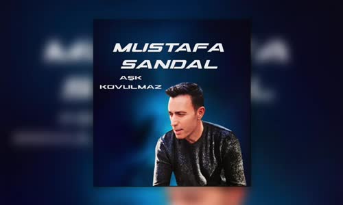 Mustafa Sandal - Aşk Kovulmaz 