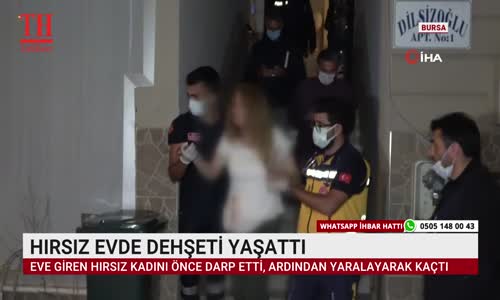 HIRSIZ EVDE DEHŞETİ YAŞATTI