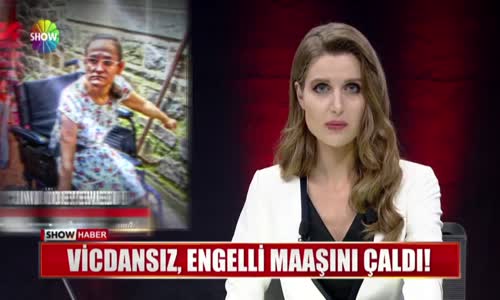 Vicdansız, Engelli Maaşını Çaldı!