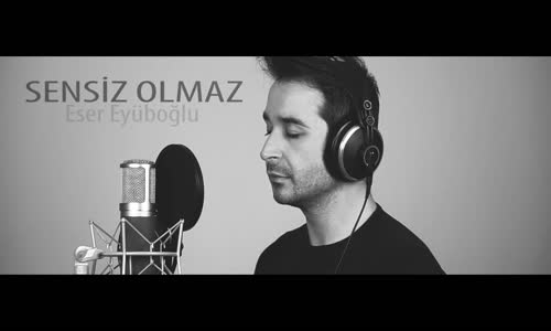 Bülent Ortaçgil Cover Eser Eyüboğlu -  Sensiz Olmaz 