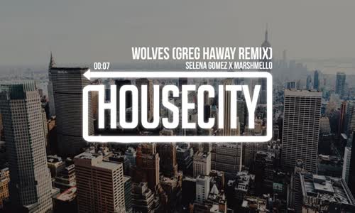 Selena Gomez X Marshmello - Wolves (Greg Haway Remix)