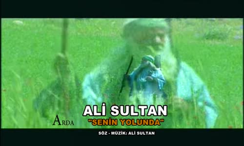  Ali Sultan - Senin Yolunda 