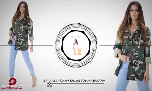 Elif Buse Doğan - Sallan Boyuna Bakayım