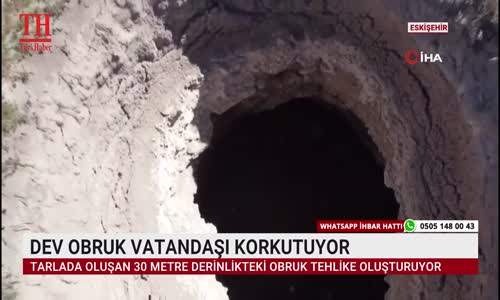 DEV OBRUK VATANDAŞI KORKUTUYOR