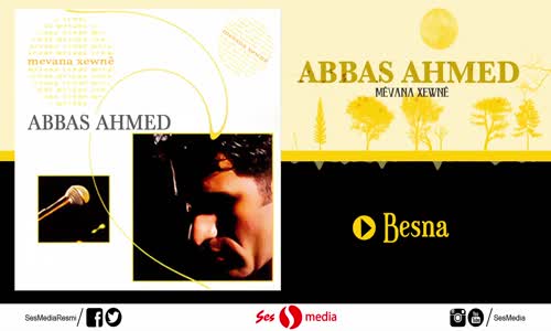 Abbas Ahmed - Besna (Mevana Xewne)