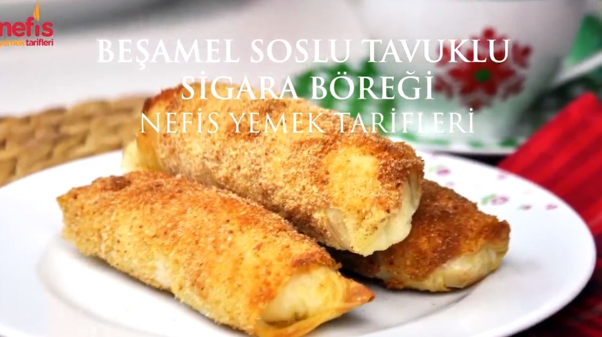 Beşamel Soslu Tavuklu Sigara Böreği Tarifi