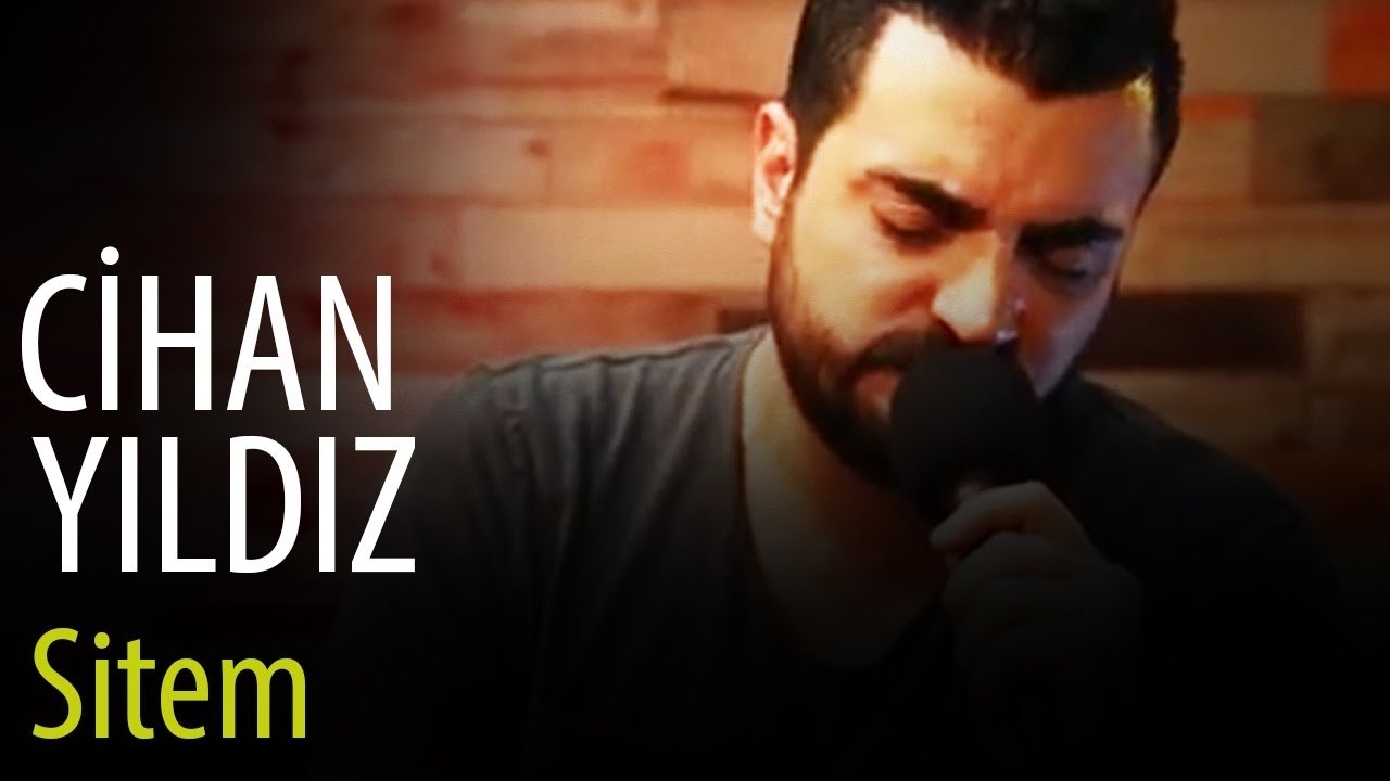 Cihan Yıldız - Sitem (Sezen Aksu)