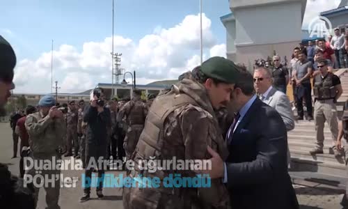 Dualarla Afrin'e Uğurlanan Pöh'ler Birliklerine Döndü 