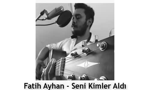 Fatih Ayhan - Seni Kimler Aldı Cover