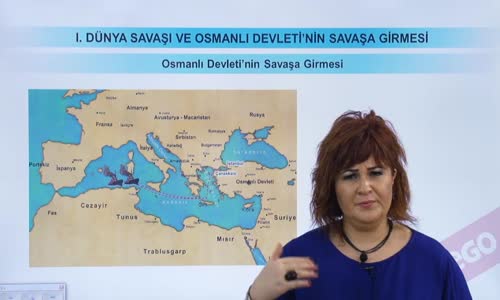 EBA T.C. İNKILAP TARİHİ VE ATATÜRKÇÜLÜK  LİSE - I.DÜNYA SAVAŞI VE OSMANLI DEVLETİ'NİN SAVAŞA GİRMESİ - OSMANLI DEVLETİ'NİN SAVAŞA GİRMESİ