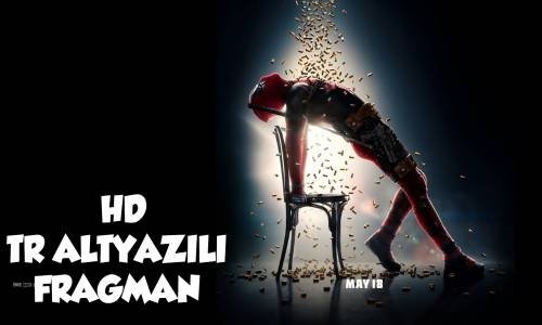 Deadpool 2 - Cable İle Tanışın Türkçe Altyazılı Fragmanı