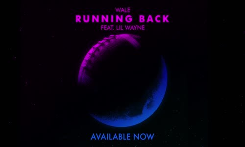 Wale - Running Back (feat. Lil Wayne)