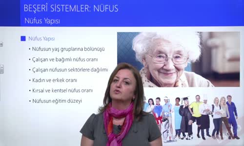 EBA COĞRAFYA LİSE - BEŞERİ SİSTEMLER;NÜFUS - NÜFUS YAPISI