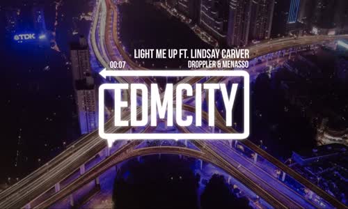 Droppler & Menasso Light Me Up Ft. Lindsay Carver