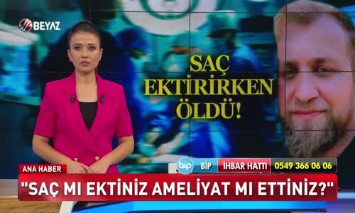 Saç ektirirken öldü!