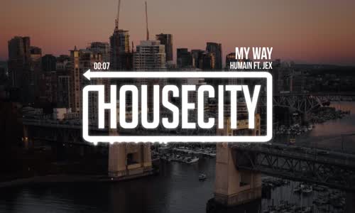 Humain - My Way Ft. Jex