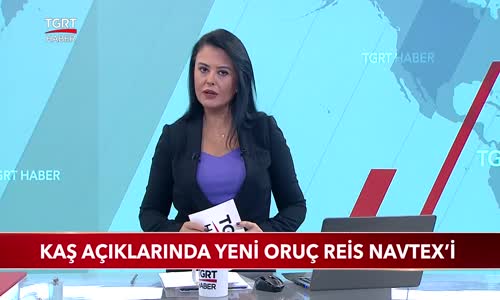 Kaş Açıklarında Yeni Oruç Reis NAVTEX'i 