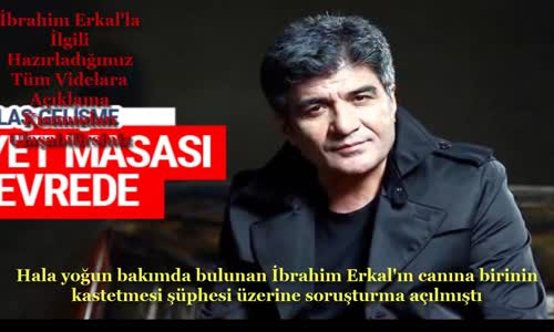 İbrahim Erkal İçin Cinayet Masası Ekipleri Devrede