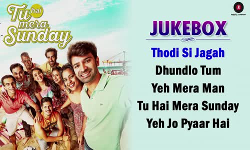 Tu Hai Mera Sunday  Full Movie Audio Jukebox  Barun Sobti & Vishal Malhotra Amartya Rahut