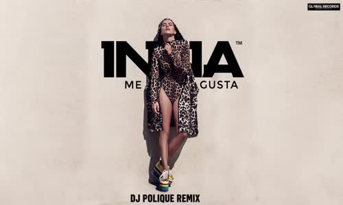 Inna - Me Gusta Dj Polique Remix 