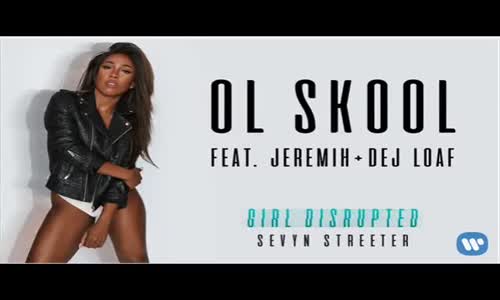  Sevyn Streeter  Ol Skool  Ft Jeremih  Dej Loaf  Lyrics