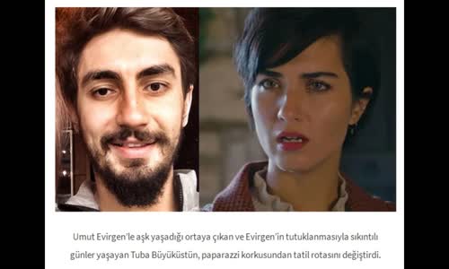 Tuba Büyüküstünün Paparazzi Korkusu Hata Yaptırdı