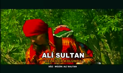 Ali Sultan - Helkeler Kolunda 