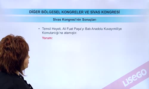 EBA T.C. İNKILAP TARİHİ VE ATATÜRKÇÜLÜK  LİSE - MİLLİ MÜCADELE HAZIRLIKLARI - DİĞER BÖLGESEL KONGRELER VE SİVAS KONGRESİ - SİVAS KONGRESİ'NİN SONUÇLARI VE ÖNEMİ