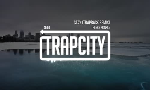 Henry Krinkle  Stay Trapback Remix