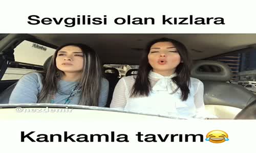 Sevgilisi Olan Kızlara Kankamla Tavrım