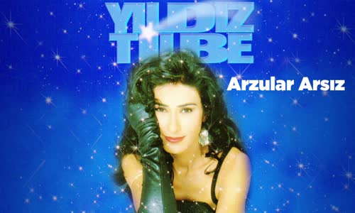 Yıldız Tilbe - Arzular Arsız