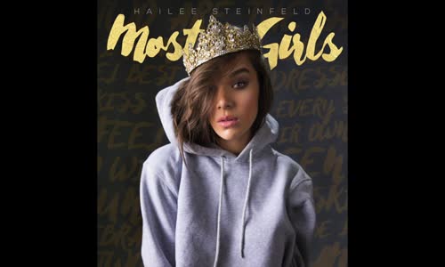 Hailee Steinfeld - Most Girls (Audio) 