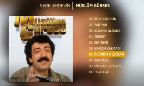  Müslüm Gürses Ölürüm O Zaman